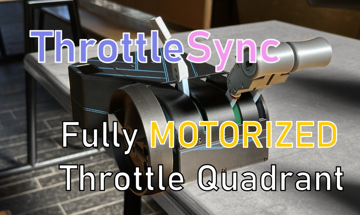 Trrottle ThrottleSync: a motorized throttle quadrant